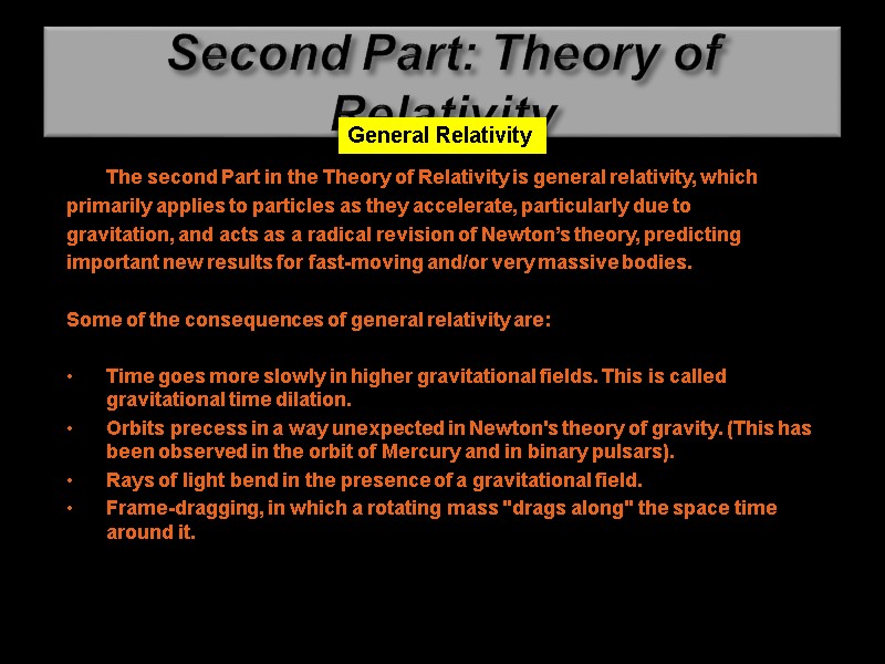 Second Part: Theory of Relativity  The second Part in the Theory of Relativity